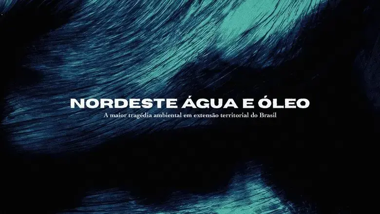 Nordeste Agua e Oleo (2025)