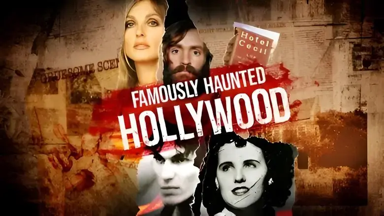 Famously Haunted: Hollywood (2024)