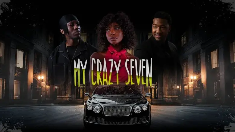 My Crazy Seven (2024)