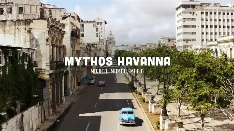 Mythos Havanna - Mojito, Mambo, Mafia (2024)
