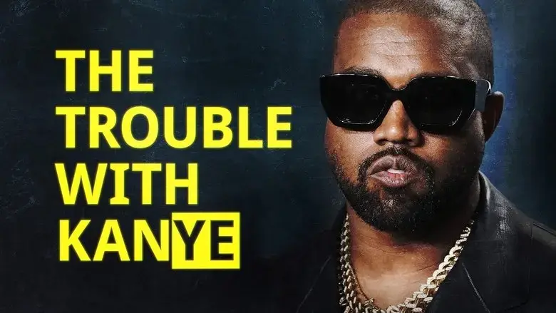 The Trouble with KanYe (2023)