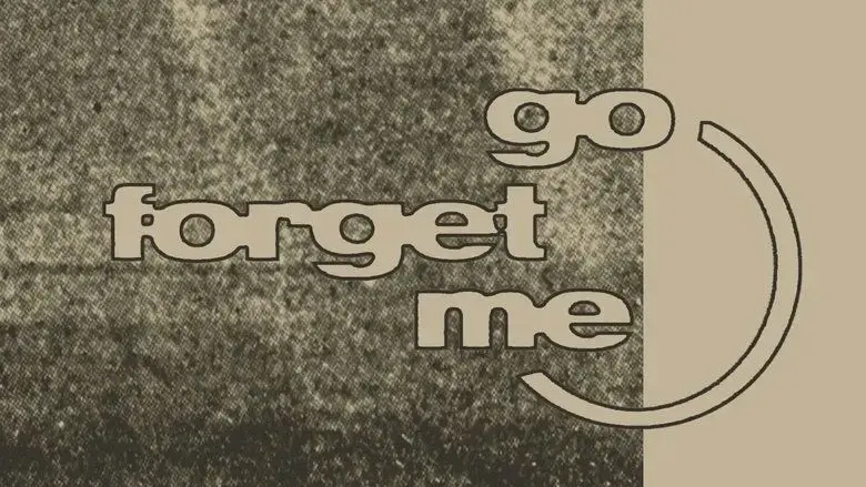 Go Forget Me (2020)