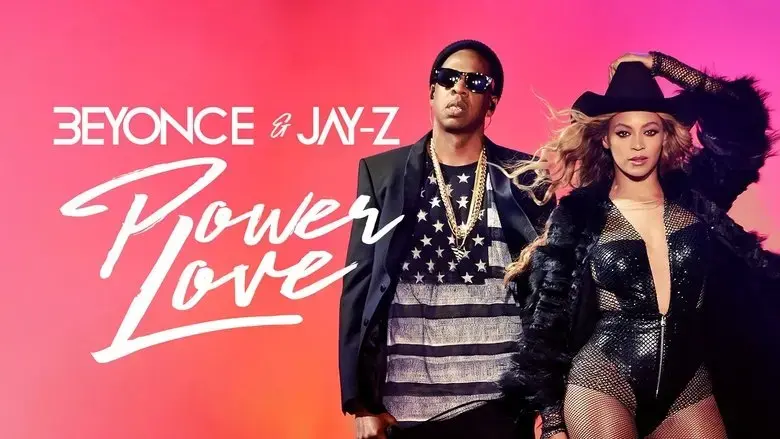 Beyonce & Jay-Z: Power Love (2021)
