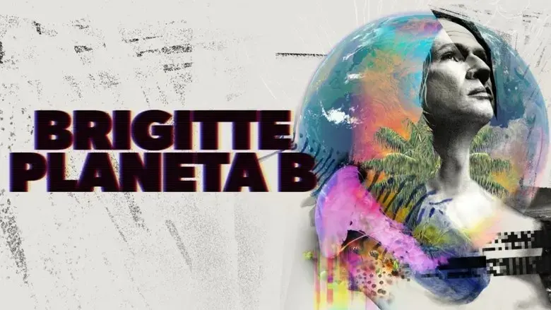 Brigitte's Planet B (2025)