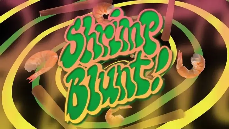 Shake Junt Shrimp Blunt (2022)