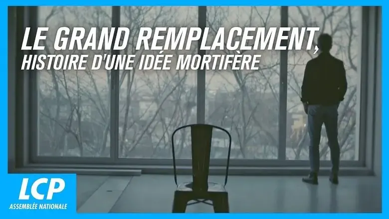 Le Grand remplacement : histoire d'une idee mortifere (2022)
