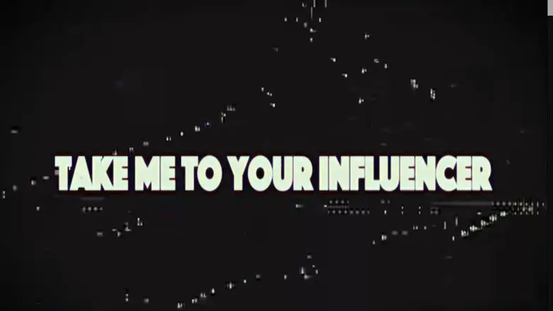 Take Me to Your Influencer (2023)