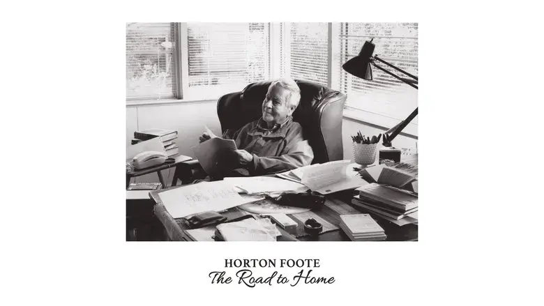 Horton Foote: The Road to Home (2020)