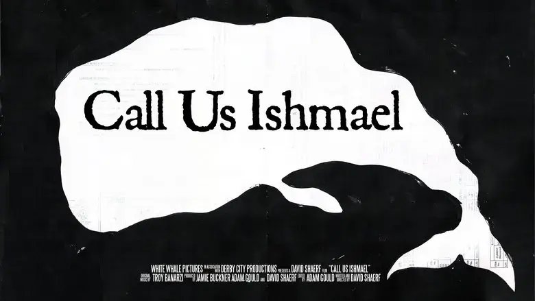 Call Us Ishmael (2018)
