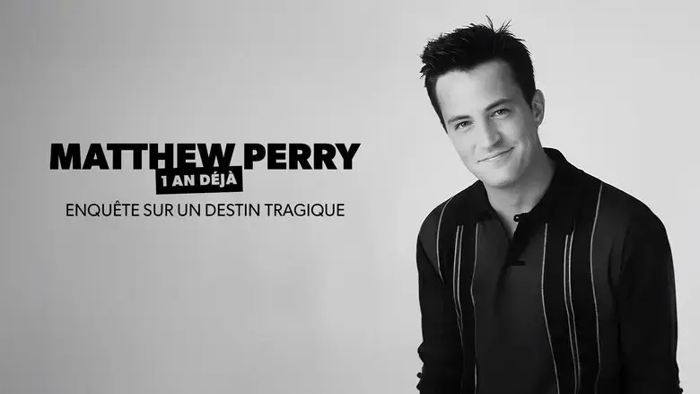 Matthew Perry 1 an Deja Enquete Sur un Destin Tragique (2024)