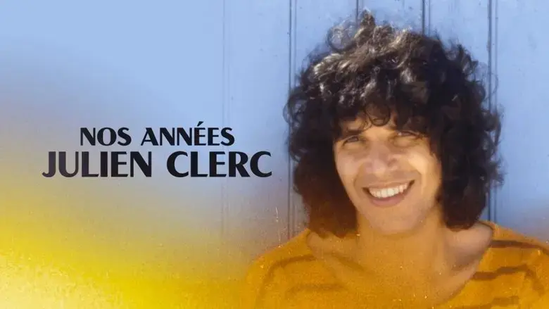 Nos annees Julien Clerc (2018)