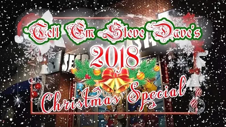 Tell 'em Steve-Dave: 2018 Christmas Special (2018)