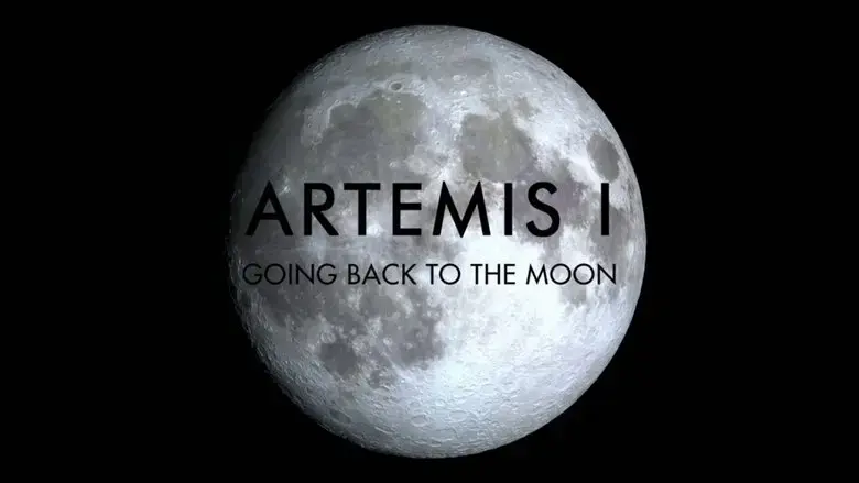 Artemis I: Going Back to the Moon (2023)