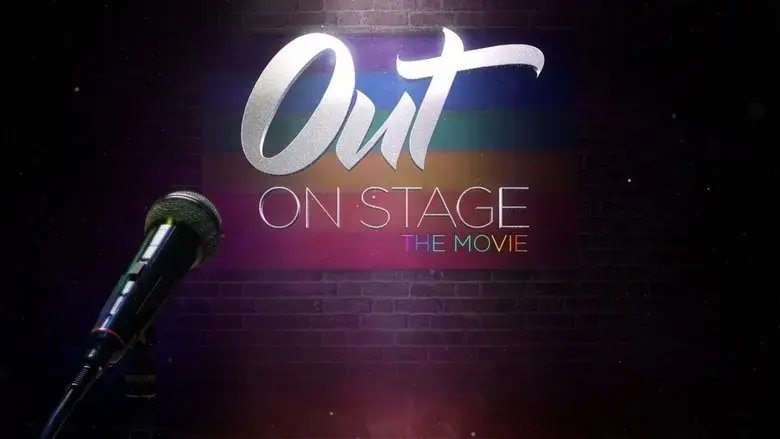 Out On Stage (Movie Version) (2018)