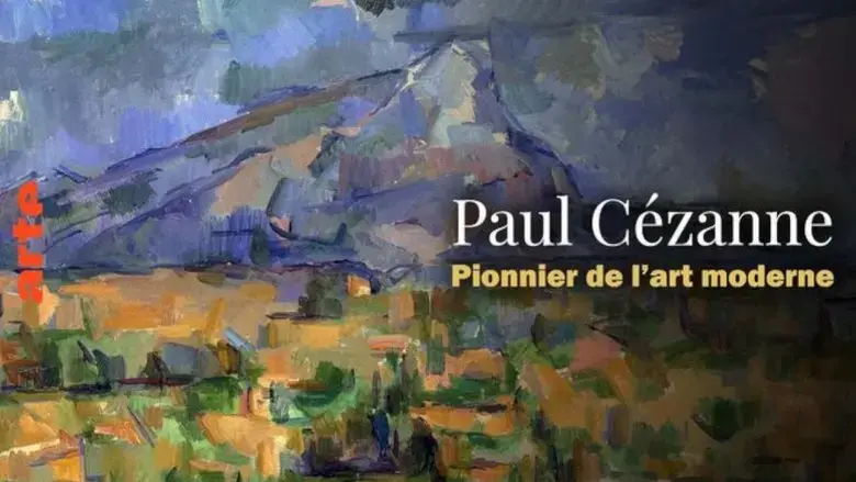 Paul Cezanne: Pioneer of Modern Art (2025)