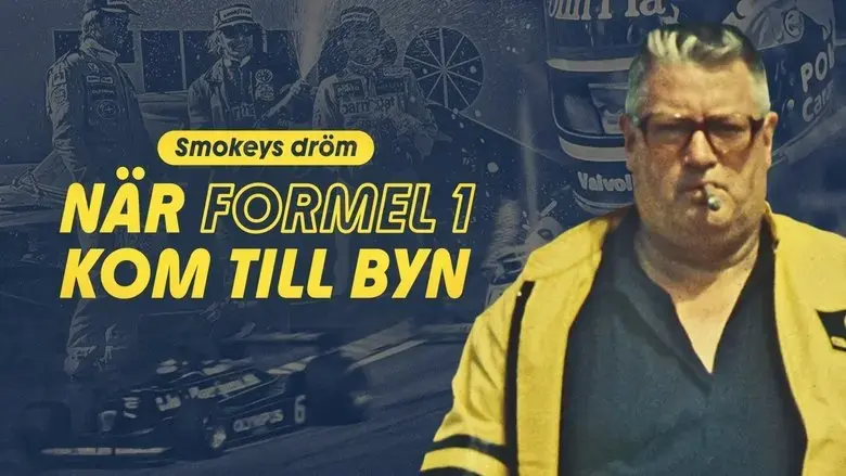 Smokeys drom - nar Formel 1 kom till byn (2024)