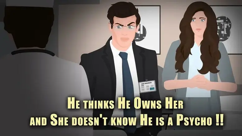 He thinks He Owns Her and She doesn't know He is a Psycho !! (2021)