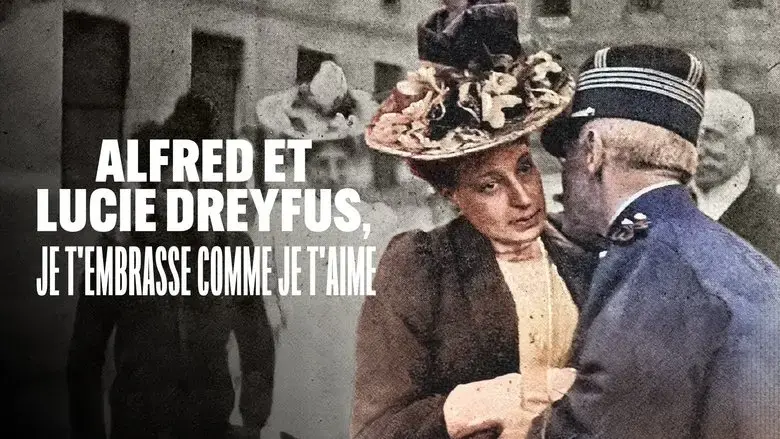 Alfred and Lucie Dreyfus, with Kiss as Deep as My Love (2022)