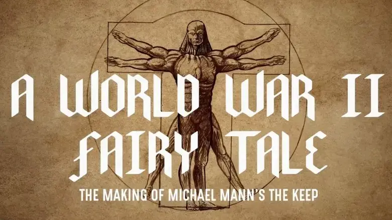 A World War II Fairy Tale: The Making of Michael Mann's 'The Keep' (2025)