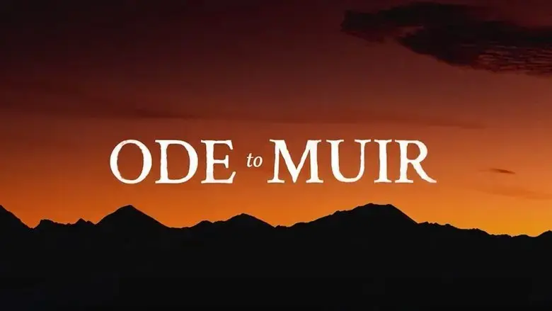 Ode to Muir: The High Sierra (2018)