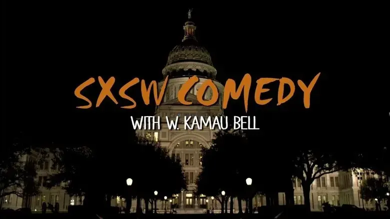 SXSW Comedy with W. Kamau Bell: Part 2 (2015)