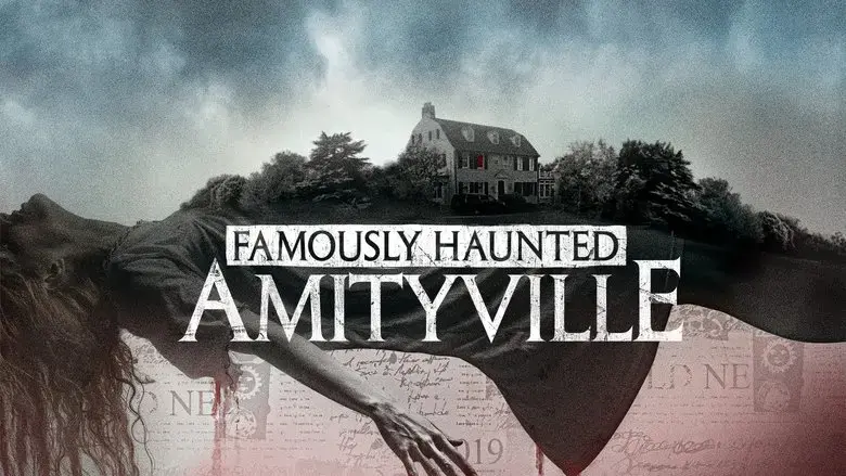 Famously Haunted: Amityville (2021)