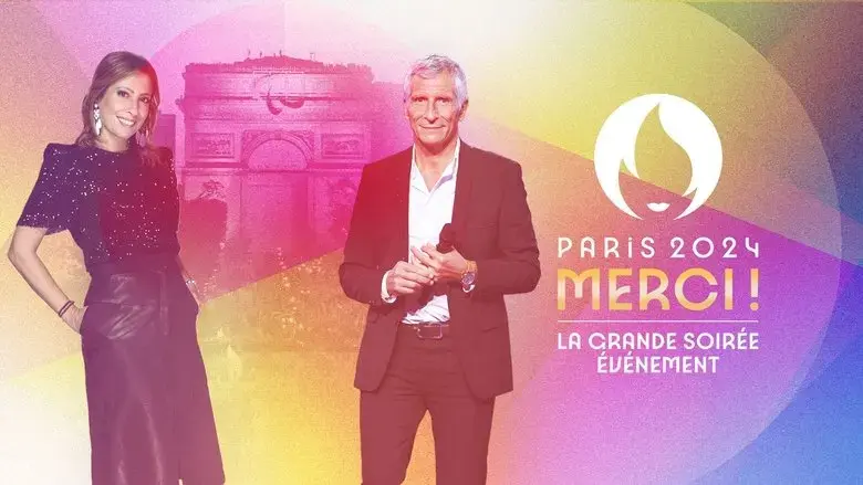 Paris 2024 Merci ! La grande soiree evenement (2024)
