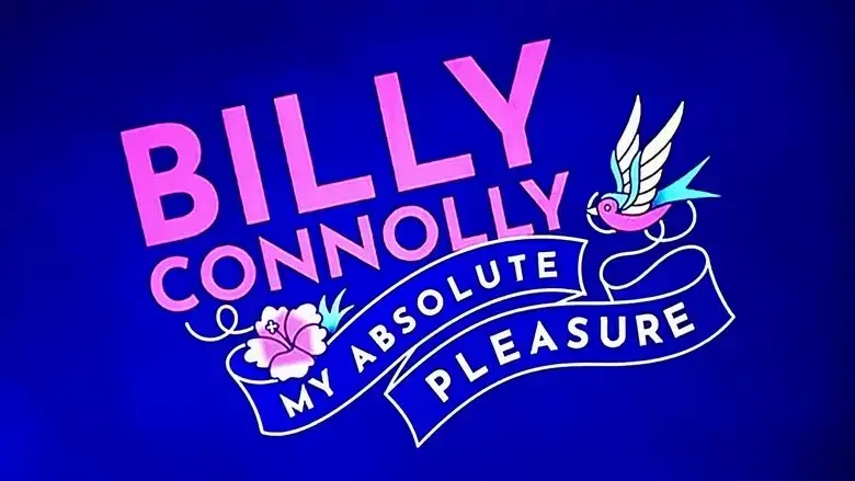 Billy Connolly: My Absolute Pleasure (2021)