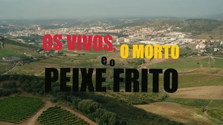 Os Vivos, O Morto e o Peixe Frito (2022)