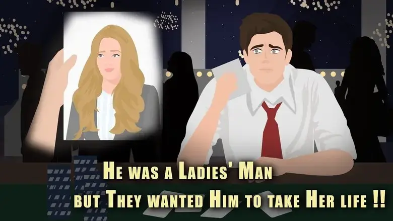 He was a Ladies' Man but They wanted Him to take Her life !! (2021)