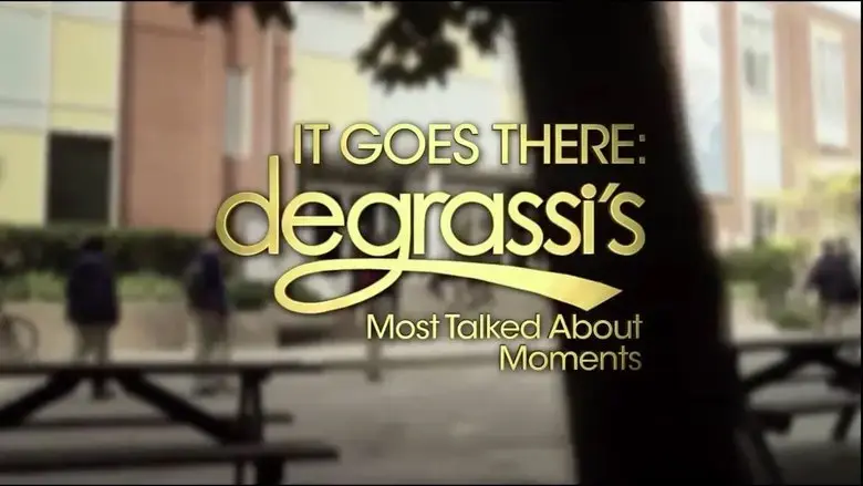It Goes There: Degrassi's Most Talked About Moments (2015)