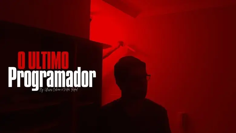 O Ultimo Programador (2018)