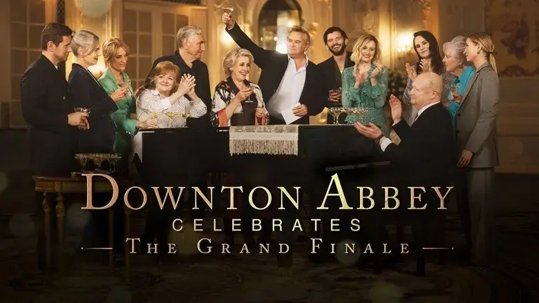Downton Abbey Celebrates the Grand Finale (2025)