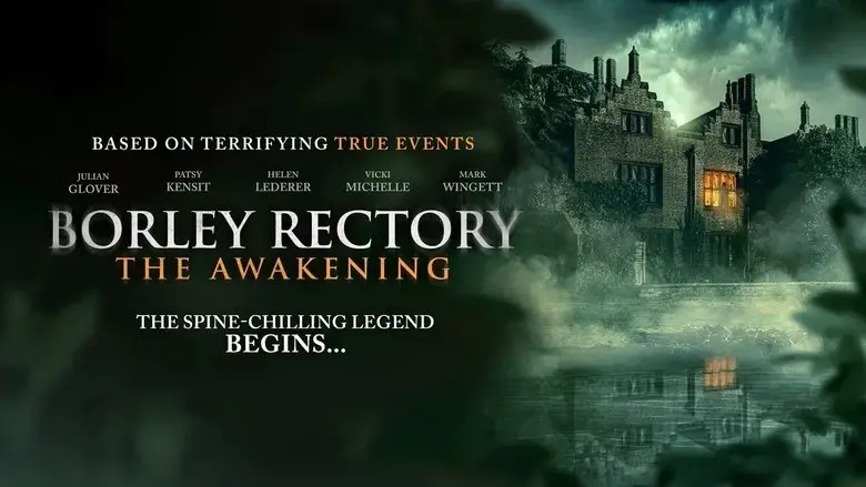 Borley Rectory: The Awakening (2025)