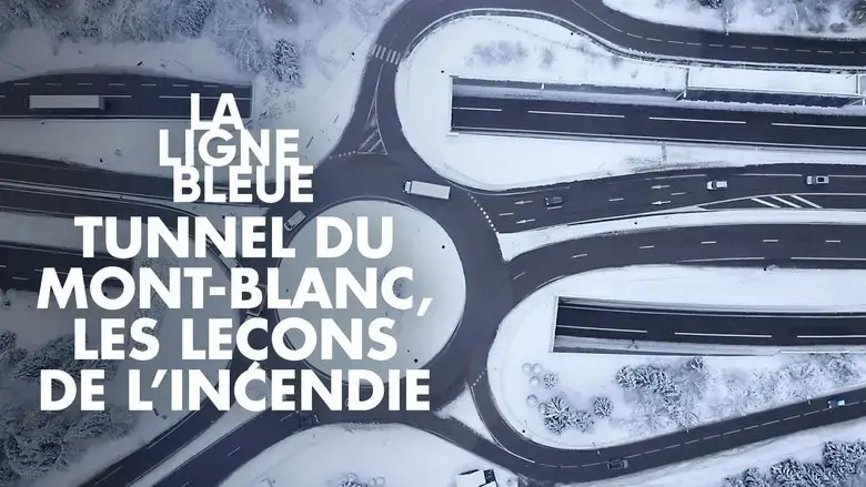 Tunnel du Mont-Blanc : Les lecons de l'incendie (2023)