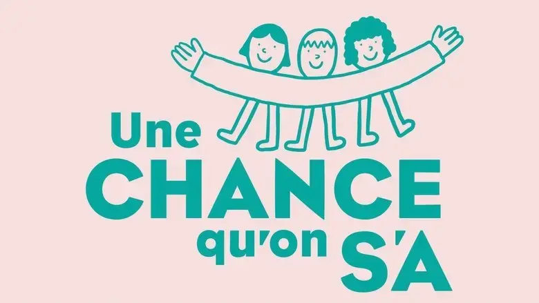 Une chance qu'on s'a (2020)