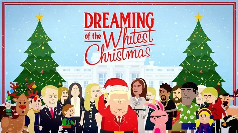 Dreaming of the Whitest Christmas (2017)