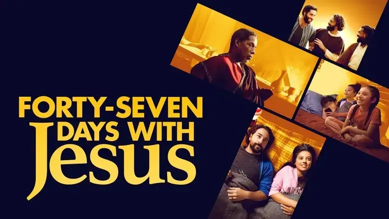 Forty-Seven Days with Jesus (2024)