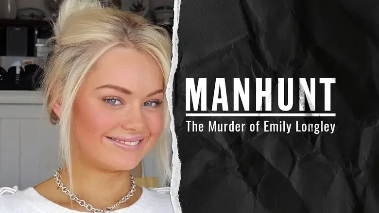 Manhunt: The Murder of Emily Longley (2023)