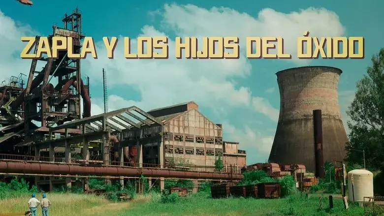 Zapla y los Hijos del Oxido (2022)