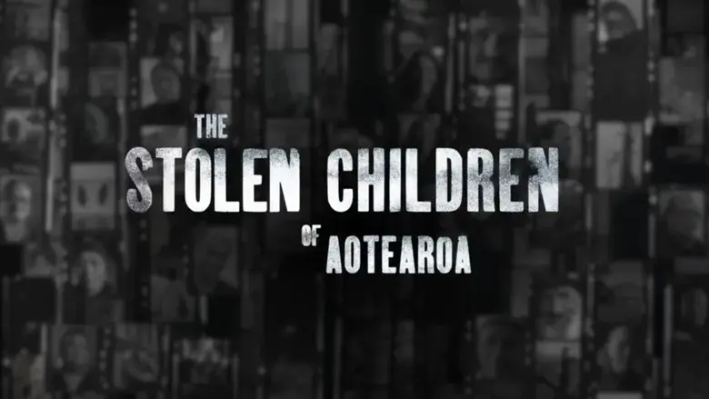 The Stolen Children of Aotearoa (2025)