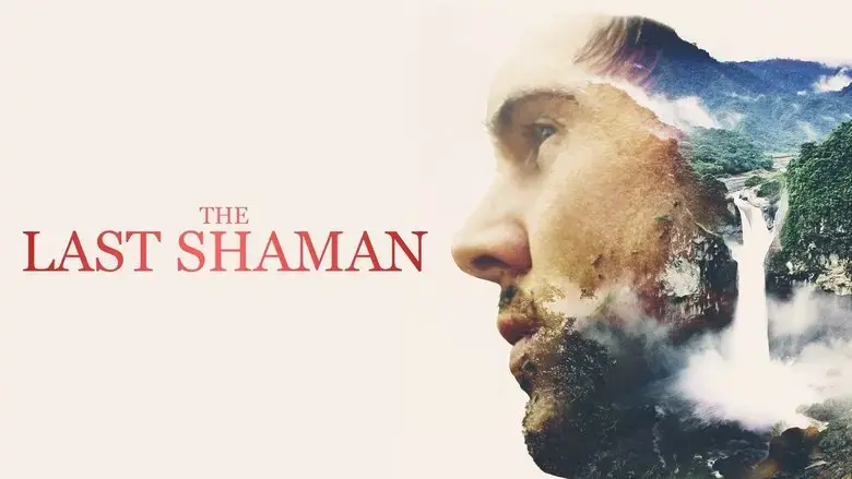 The Last Shaman (2017)