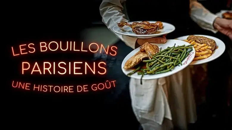 Les bouillons parisiens, une histoire de gout (2025)