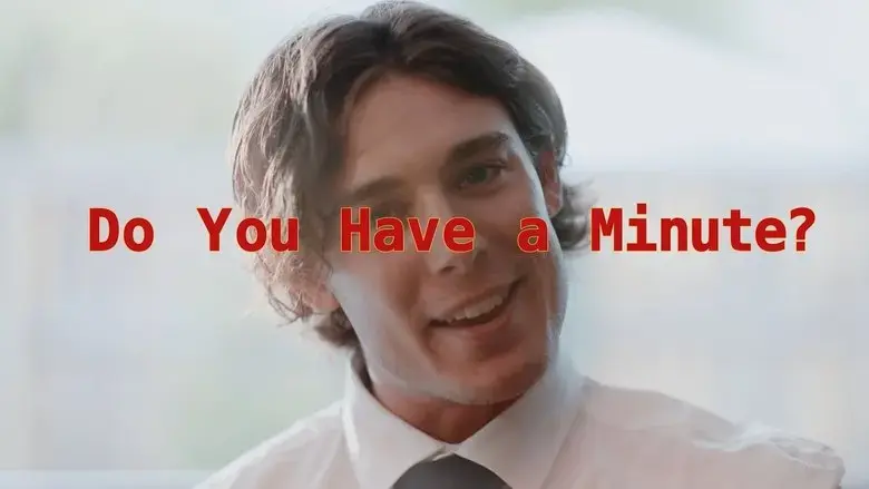 Do You Have a Minute? (2025)