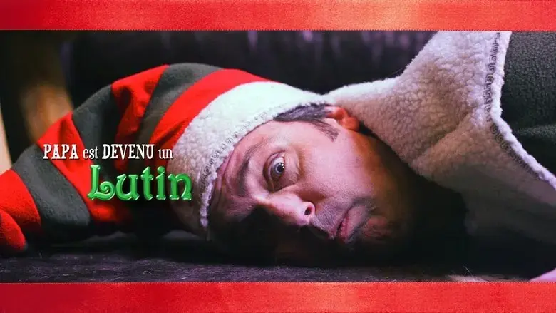 Papa Est Devenu un Lutin (2018)