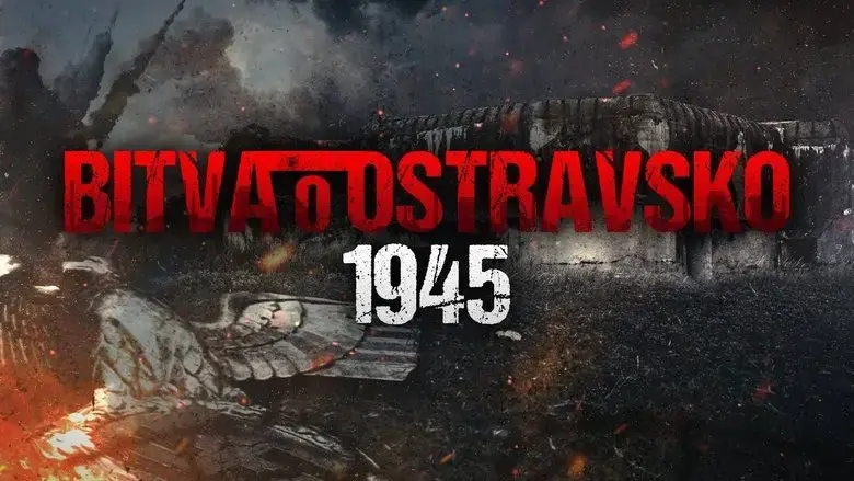 Bitva o Ostravsko 1945 (2019)