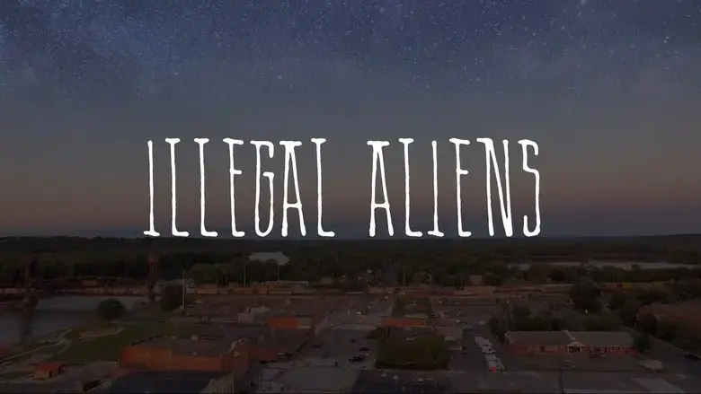Illegal Aliens (2016)