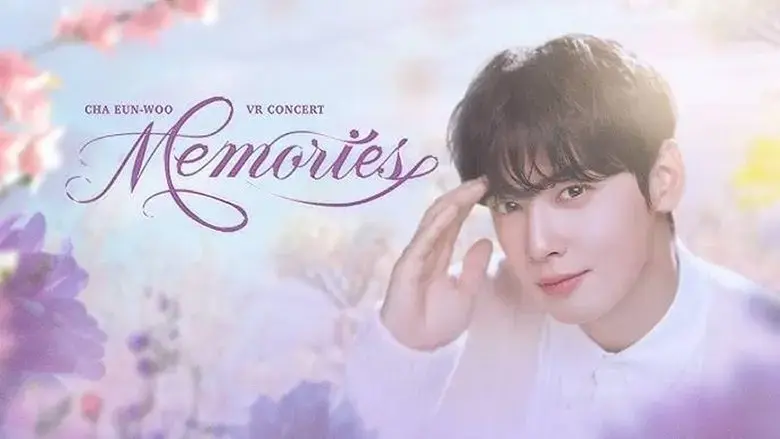 CHA EUN-WOO VR CONCERT : MEMORIES (2025)