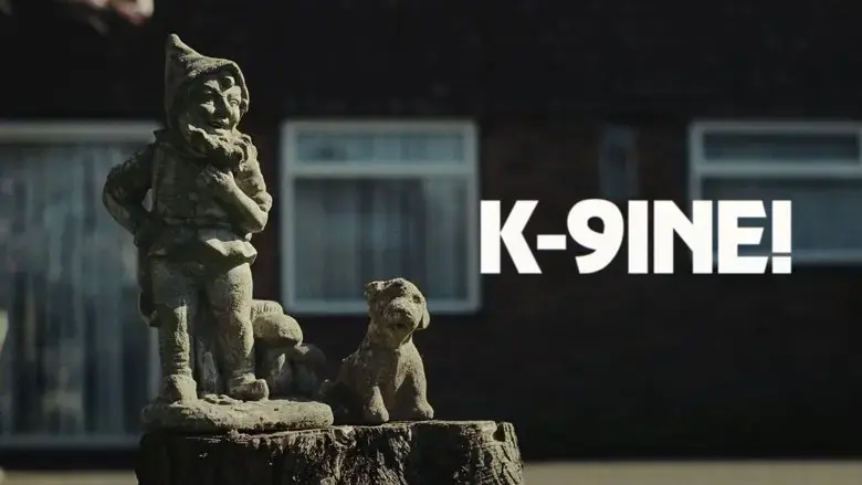 K-9INE! (2025)