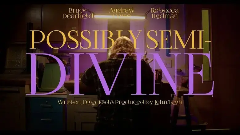 Possibly Semi-Divine (2024)
